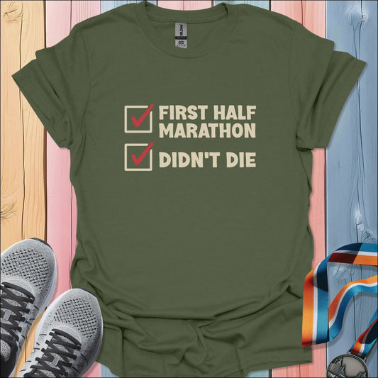 Didn't Die T-Shirt