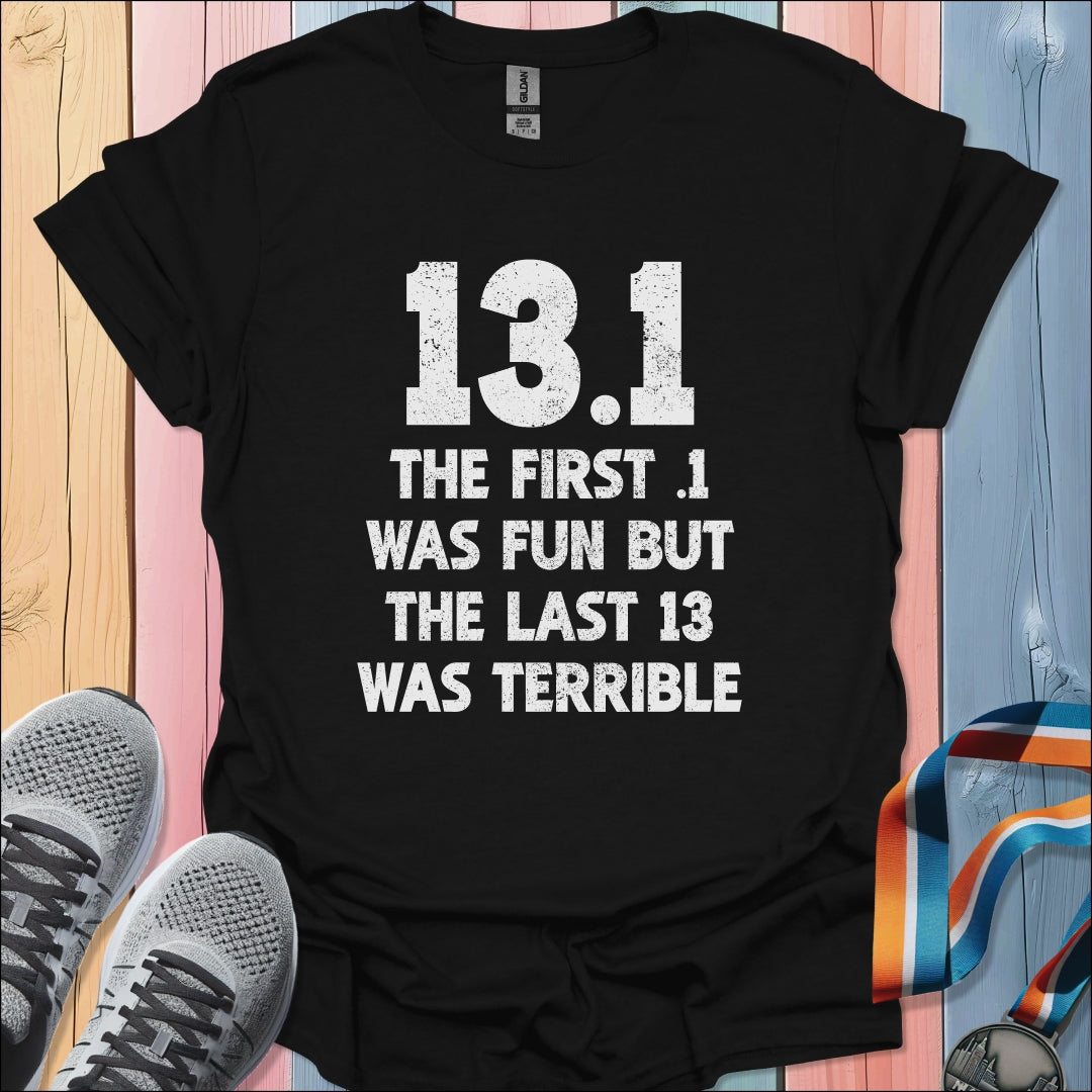 First .1 Was Fun T-Shirt