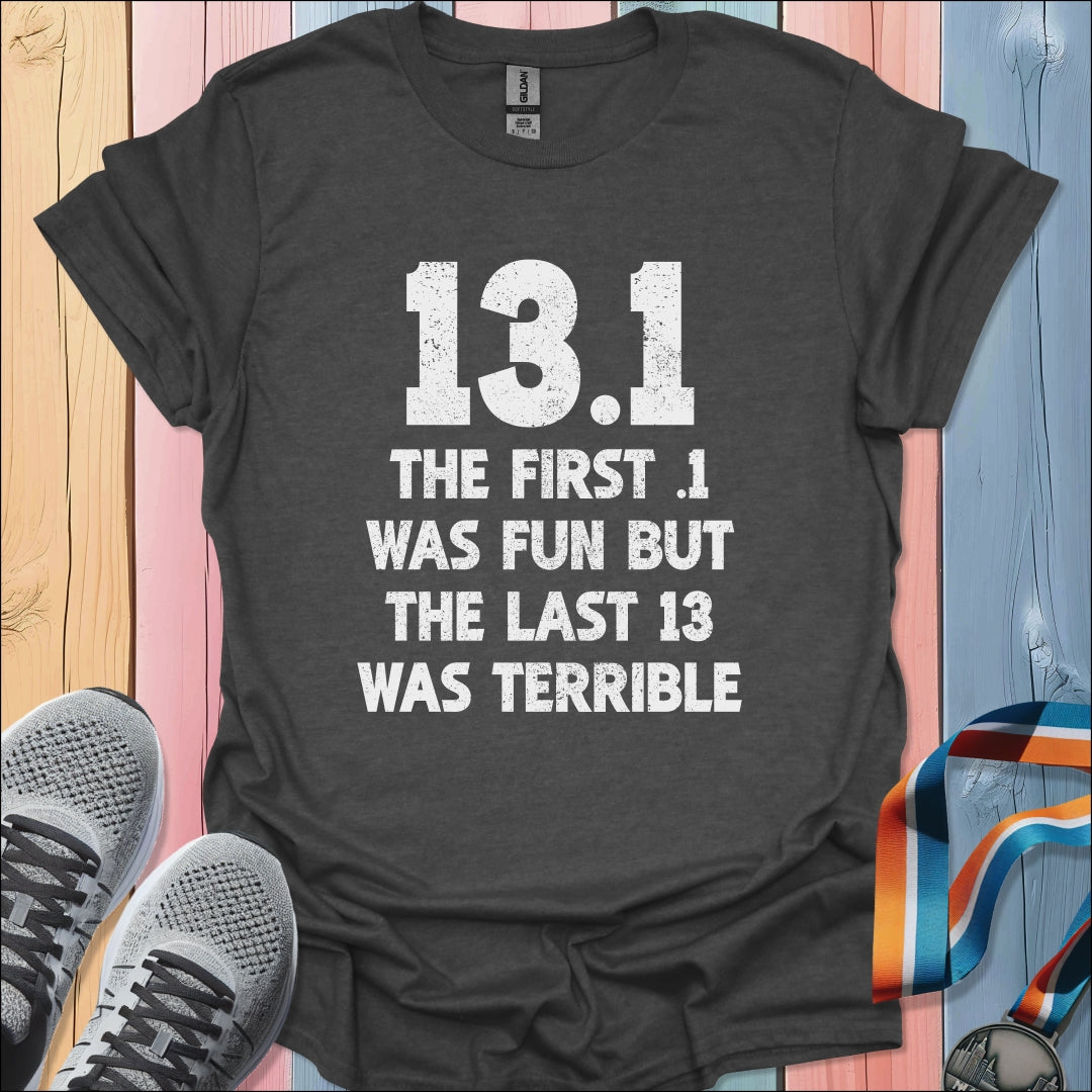 First .1 Was Fun T-Shirt