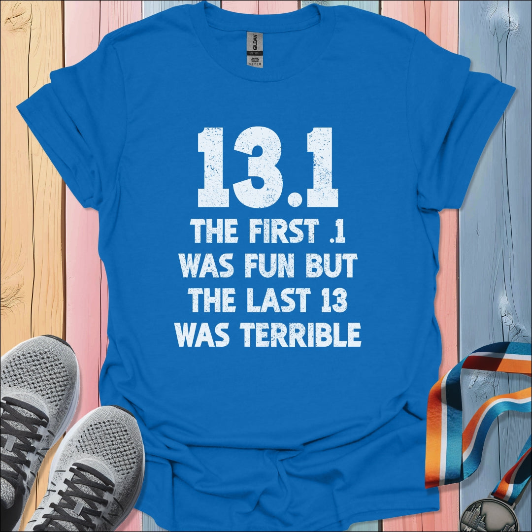 First .1 Was Fun T-Shirt