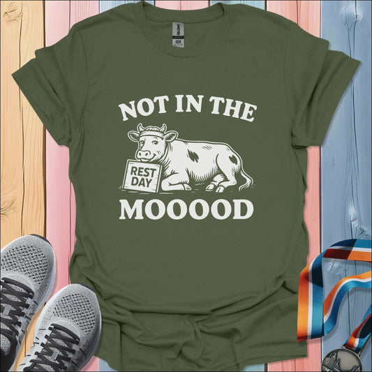 Not In The Mood T-Shirt