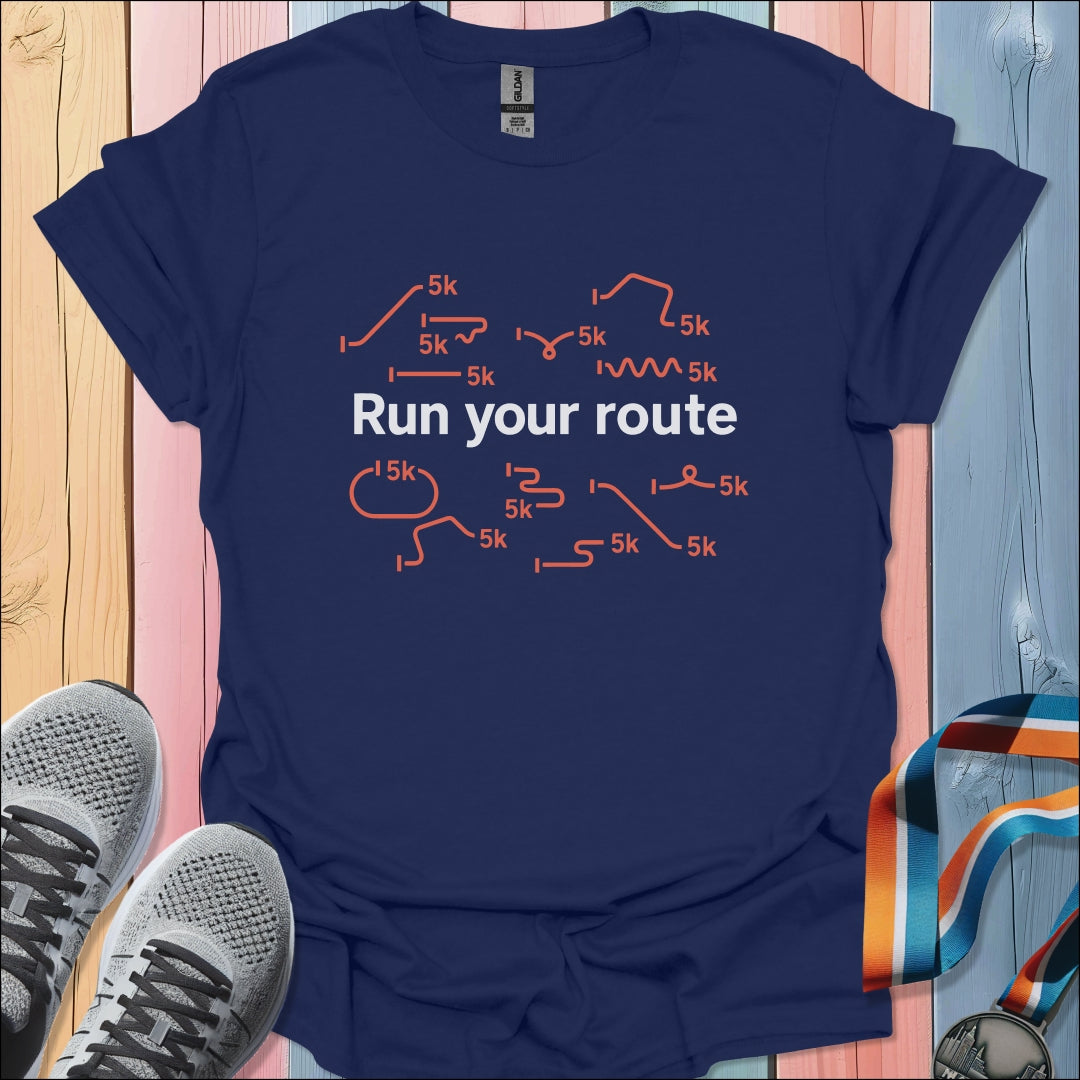 Run Your Route T-Shirt