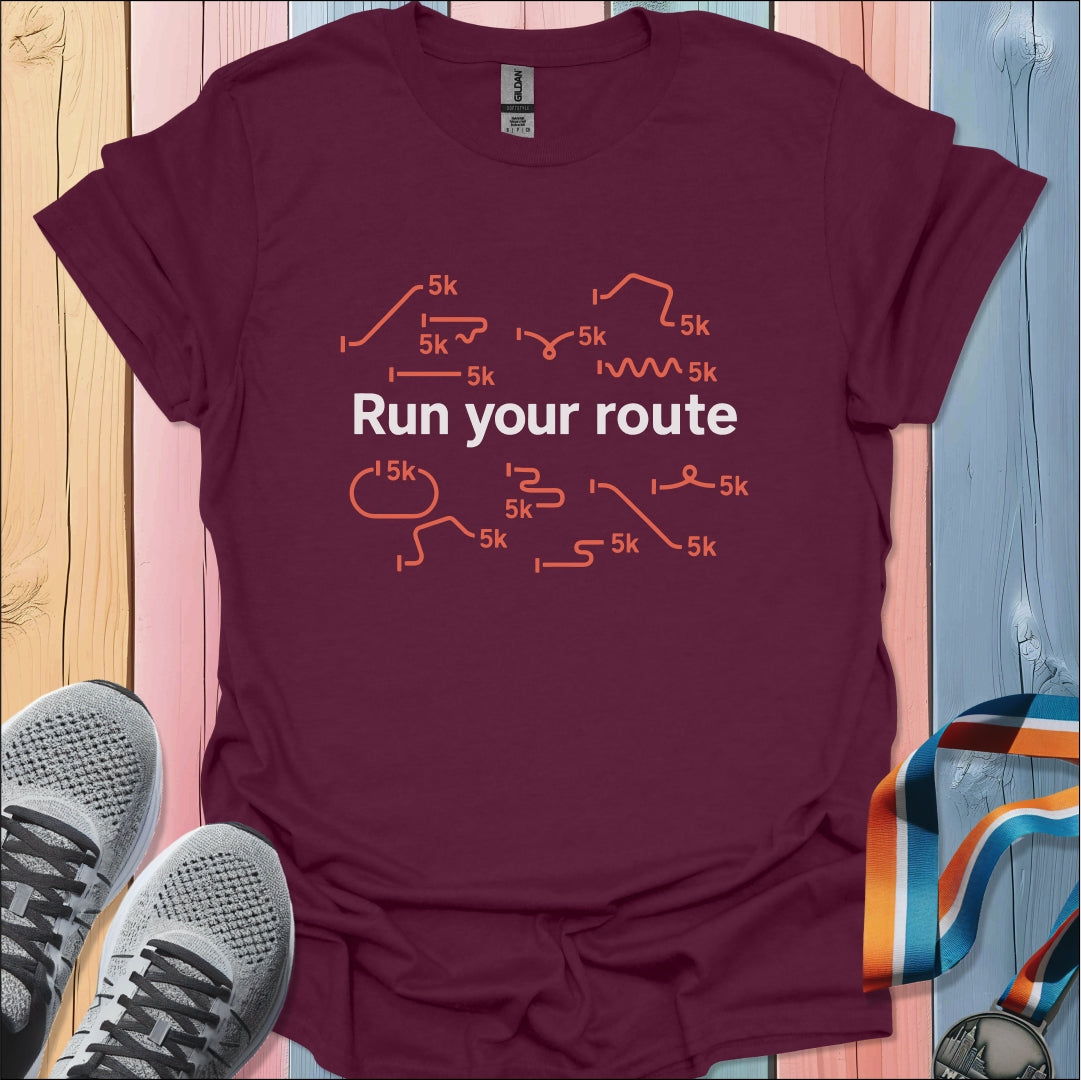 Run Your Route T-Shirt