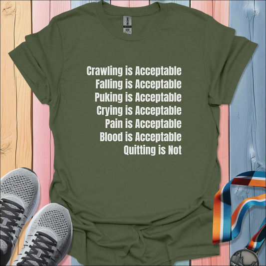 Quitting Is Not T-Shirt