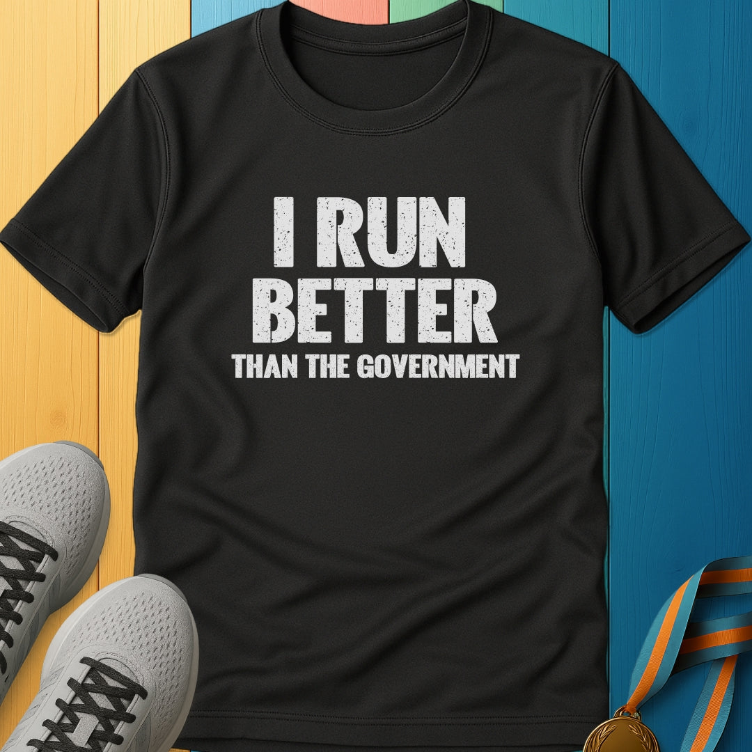 I Run Better Performance Tee