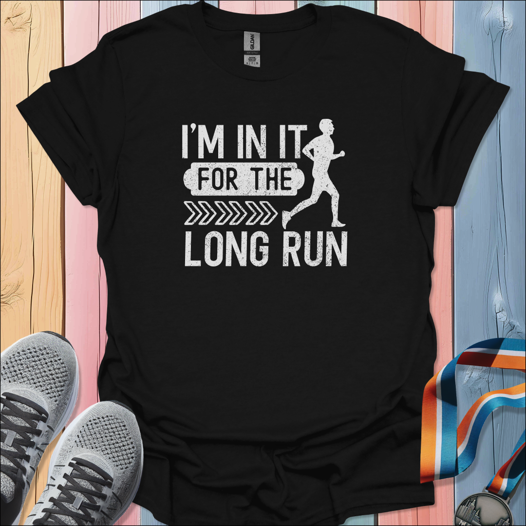 For The Long Run T-Shirt