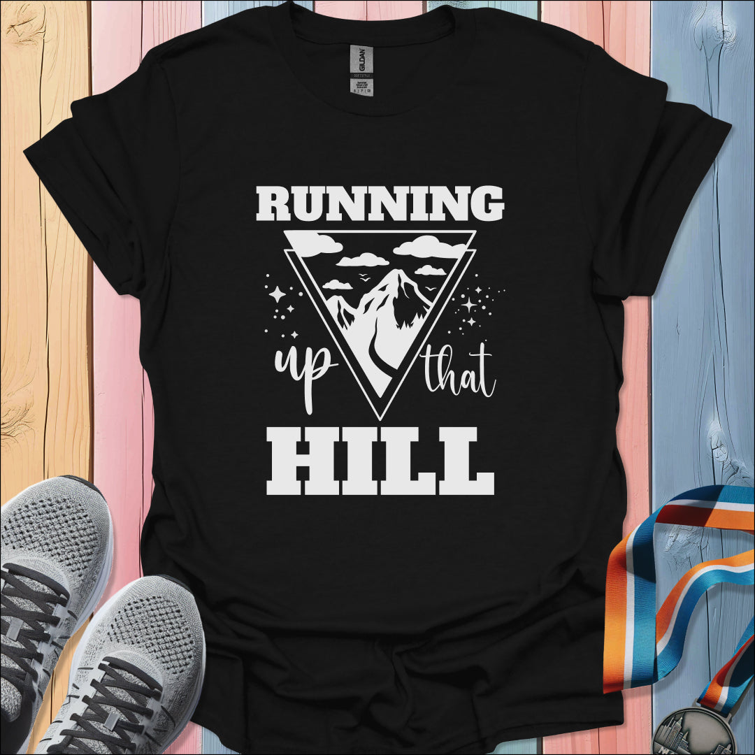 Up That Hill T-Shirt