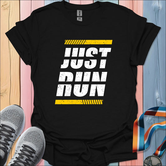 Just Run T-Shirt