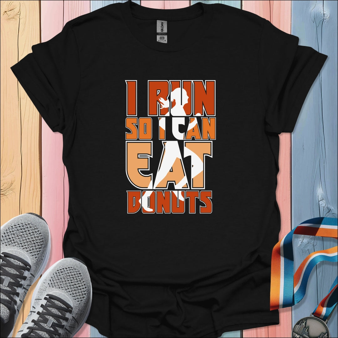 Run To Eat Donuts T-Shirt