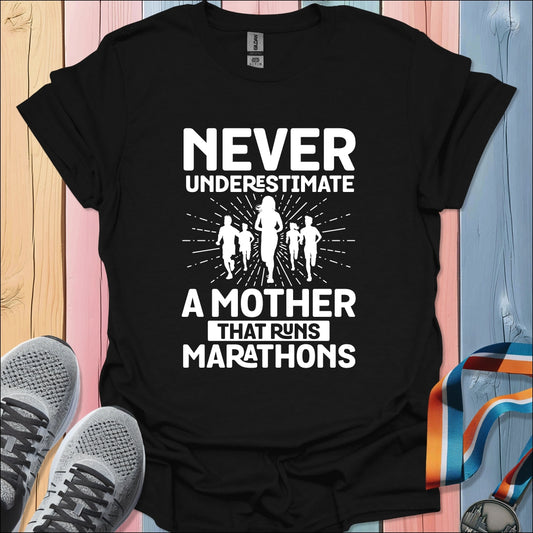 Never Underestimate A Mother T-Shirt