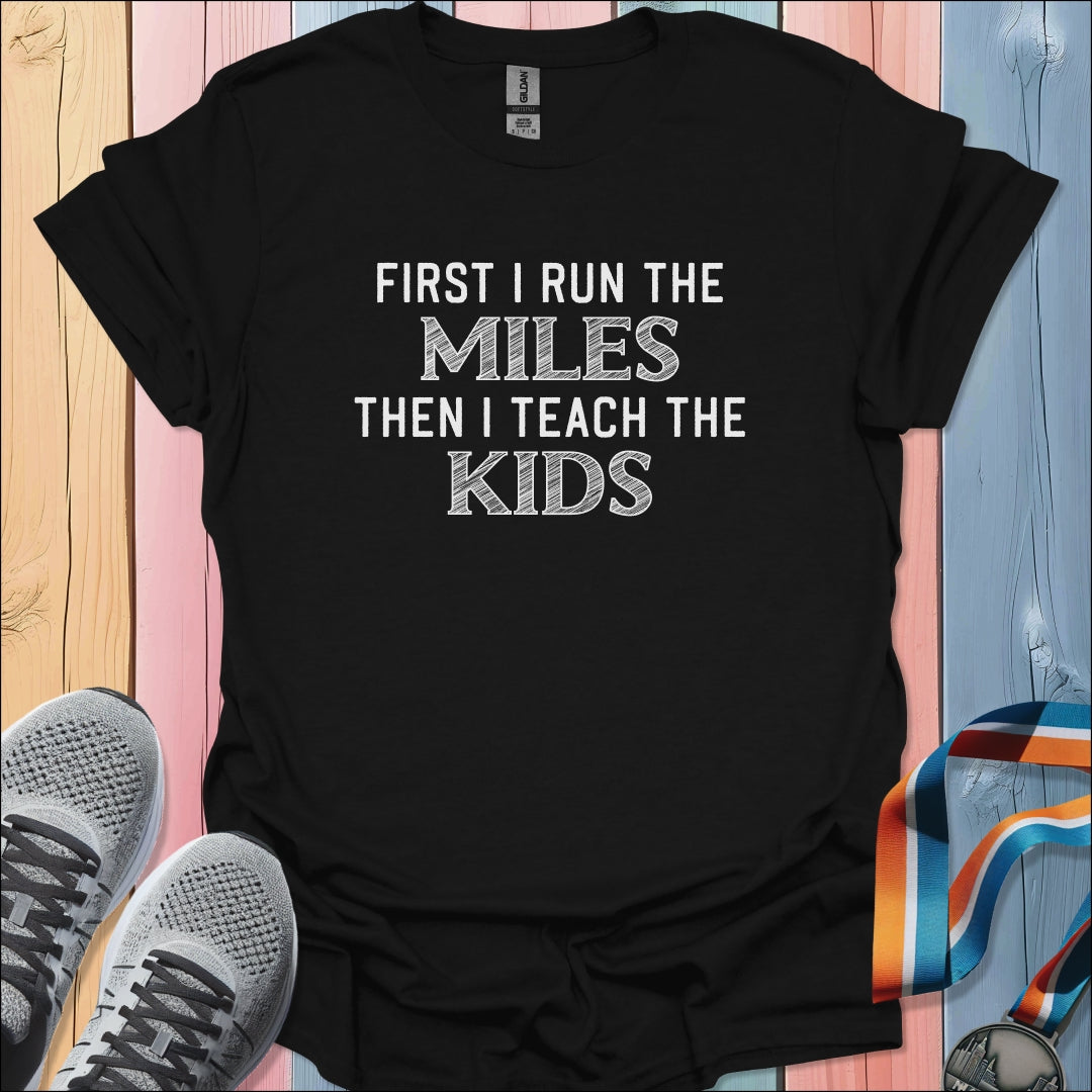 Then I Teach Kids T-Shirt