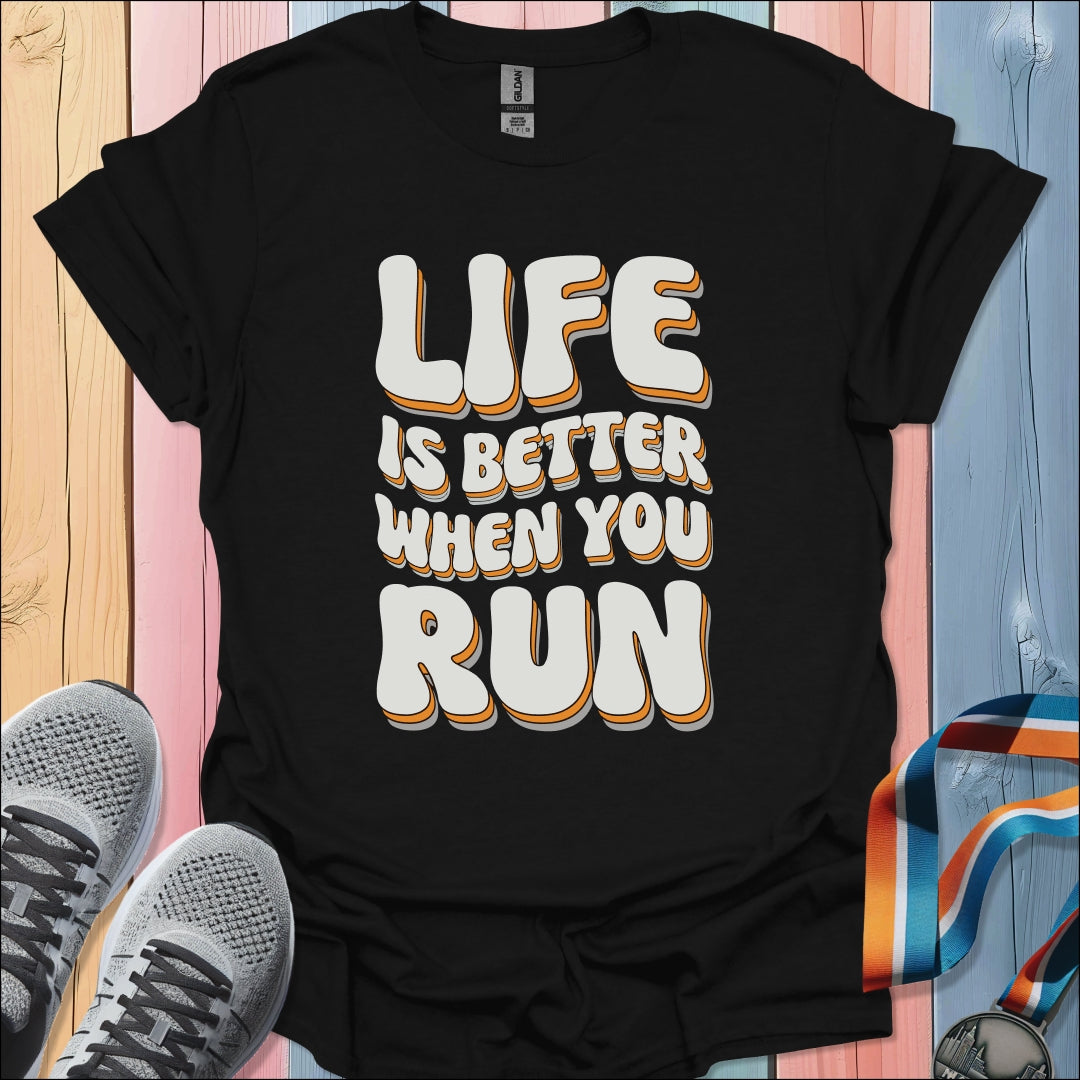 Life Is Better T-Shirt
