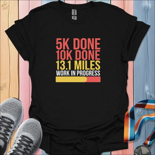 Work In Progress T-Shirt