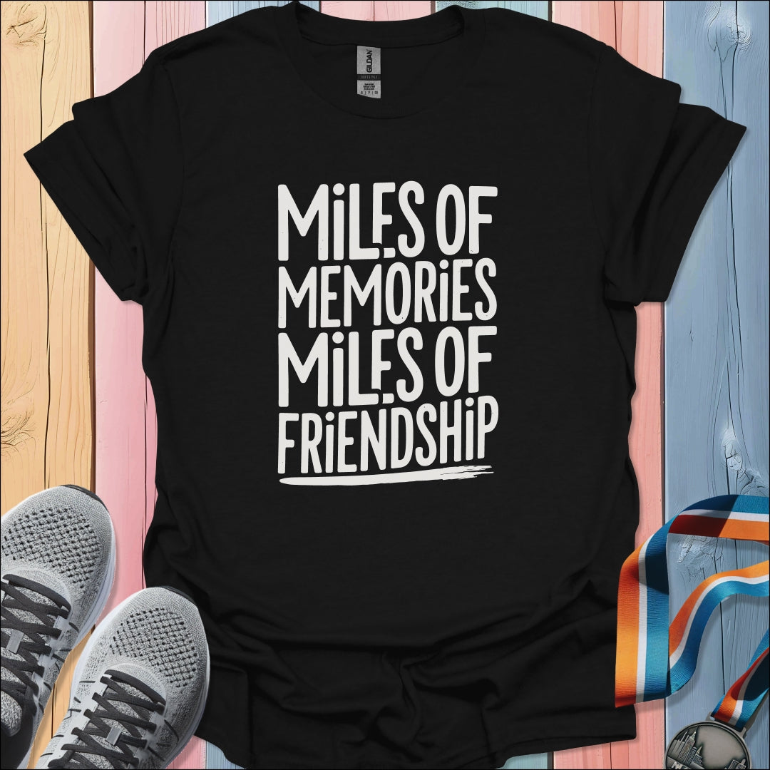 Memories and Friendship T-Shirt