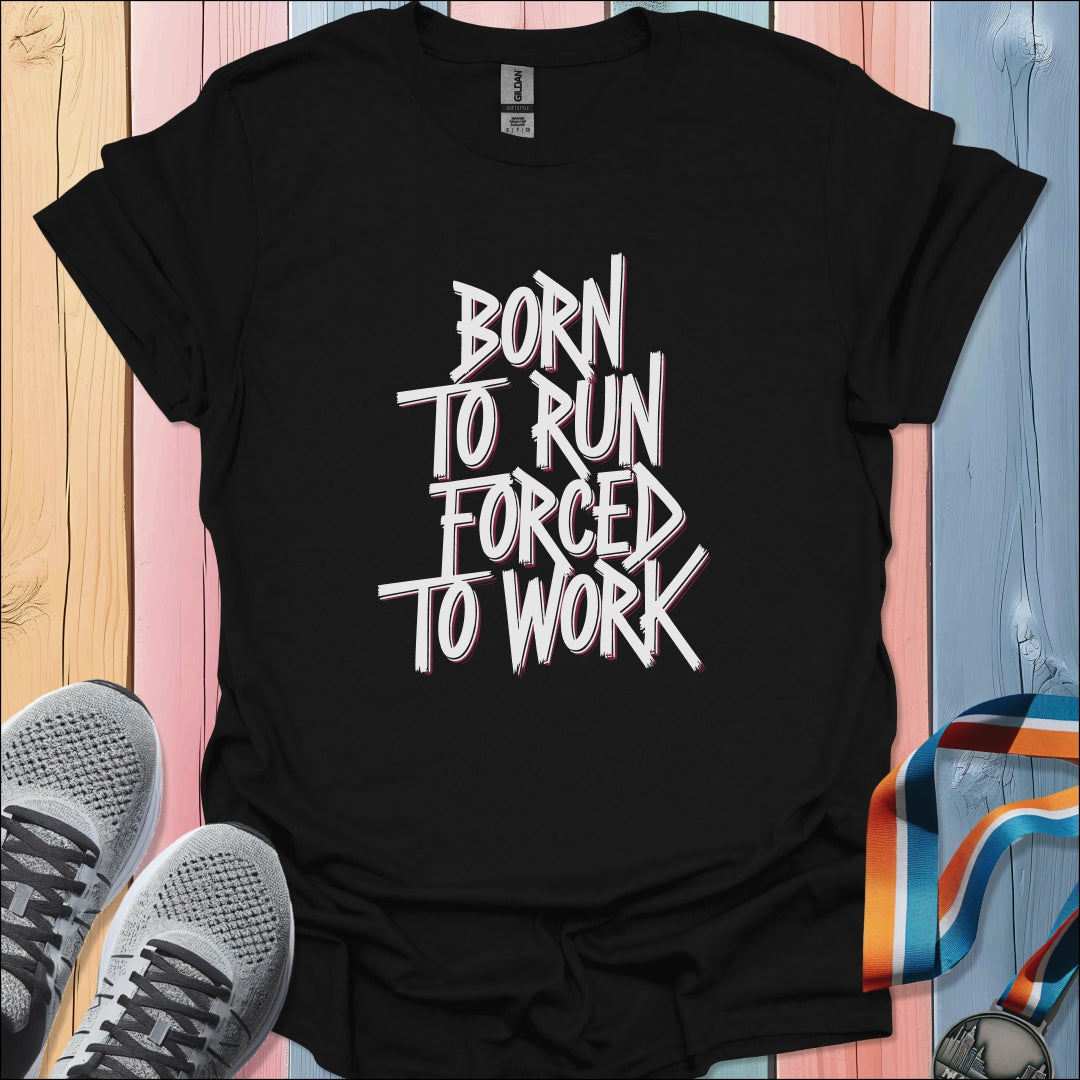 Born To Run T-Shirt