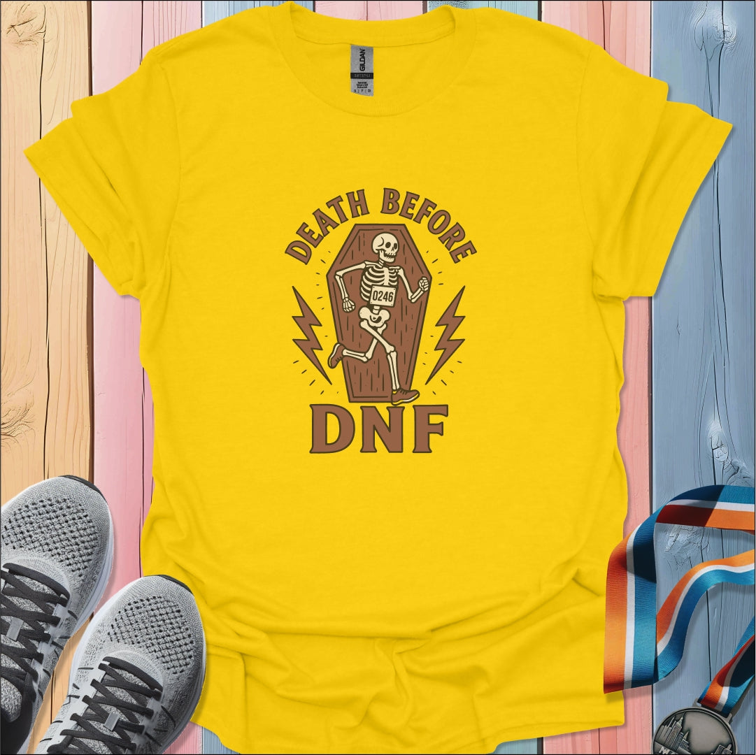 Death Before DNF T-Shirt