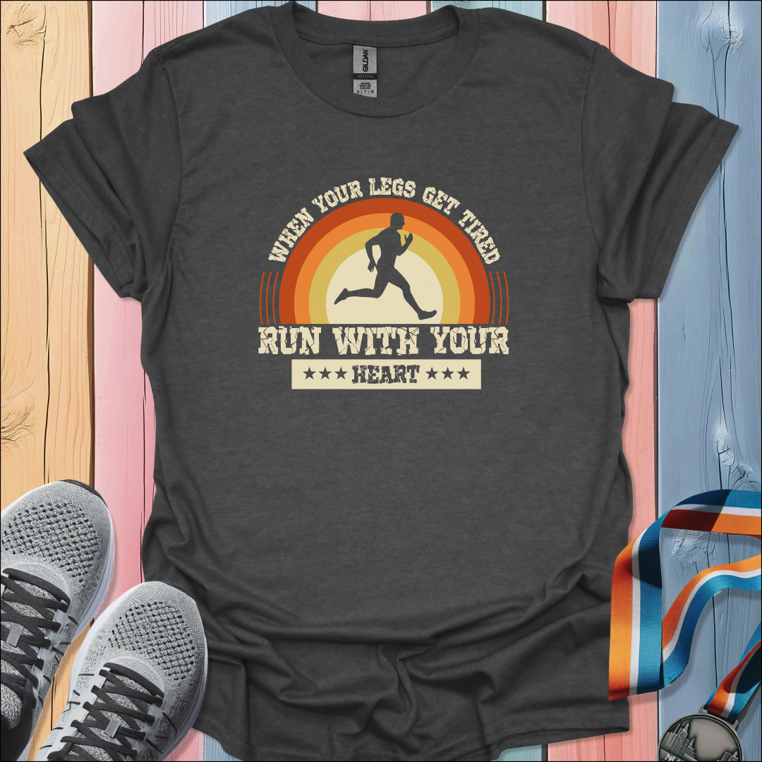Run With Your Heart T-Shirt