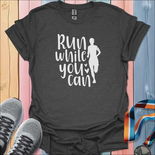 While You Can T-Shirt