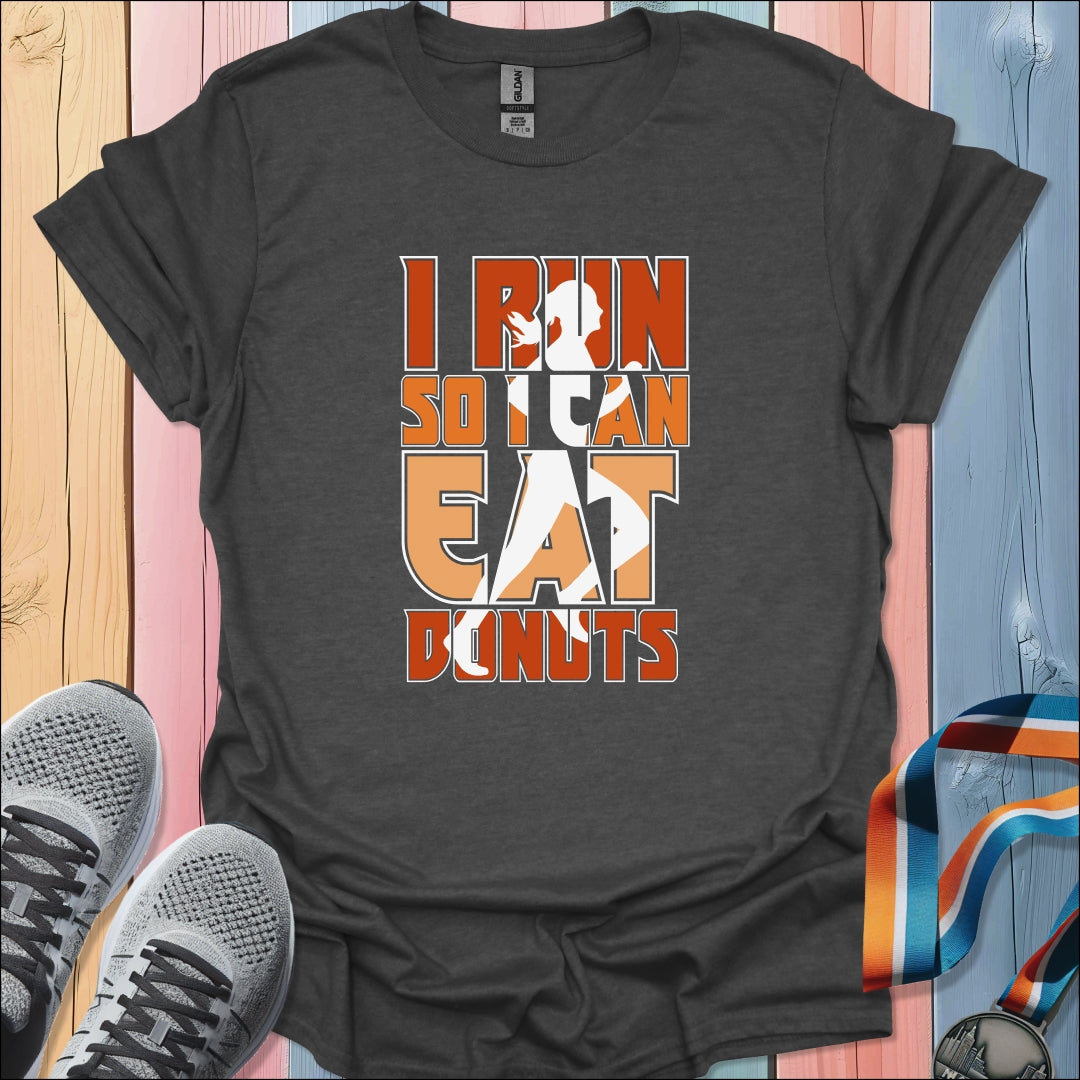 Run To Eat Donuts T-Shirt