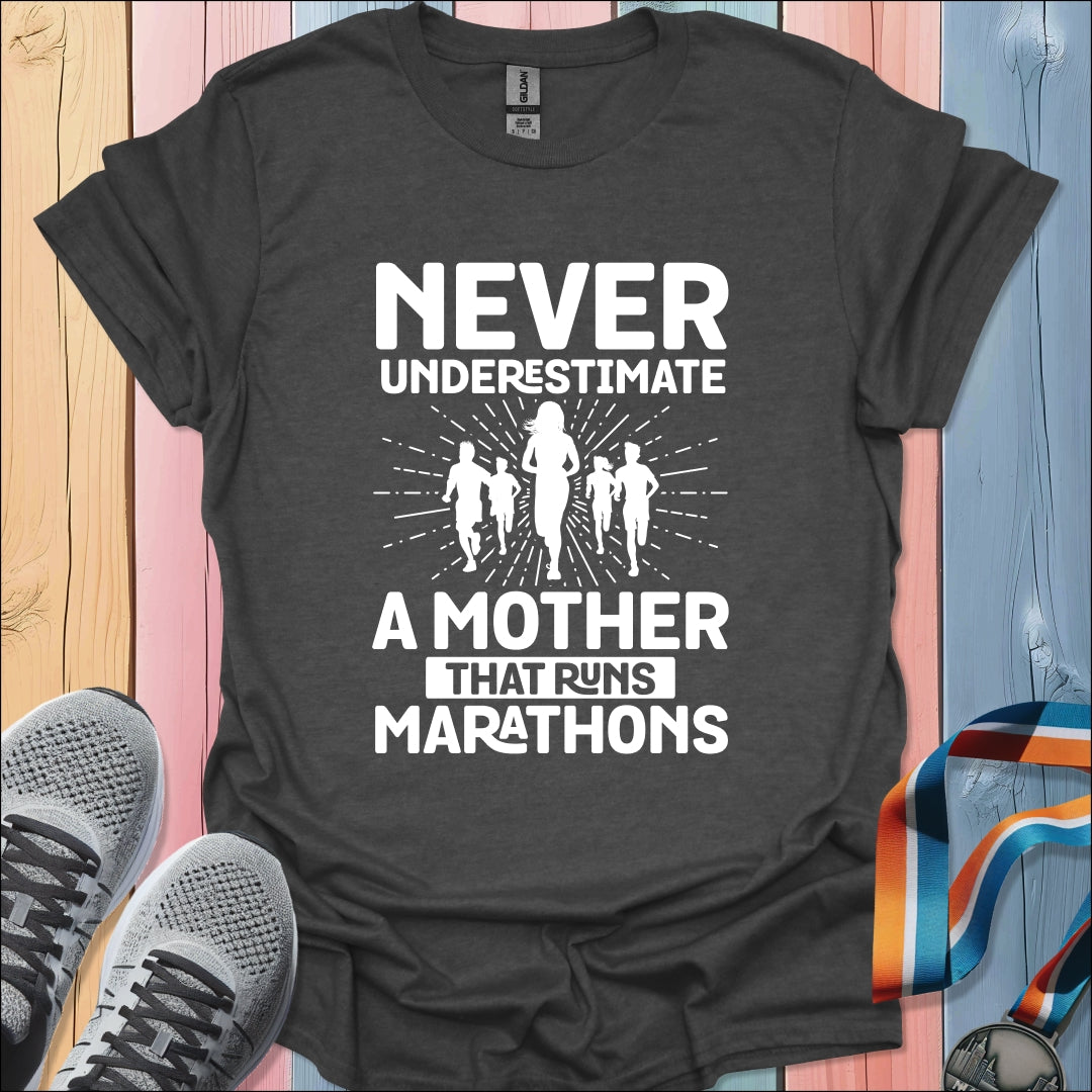 Never Underestimate A Mother T-Shirt