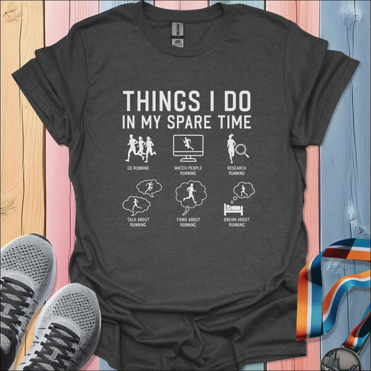 In My Spare Time T-Shirt