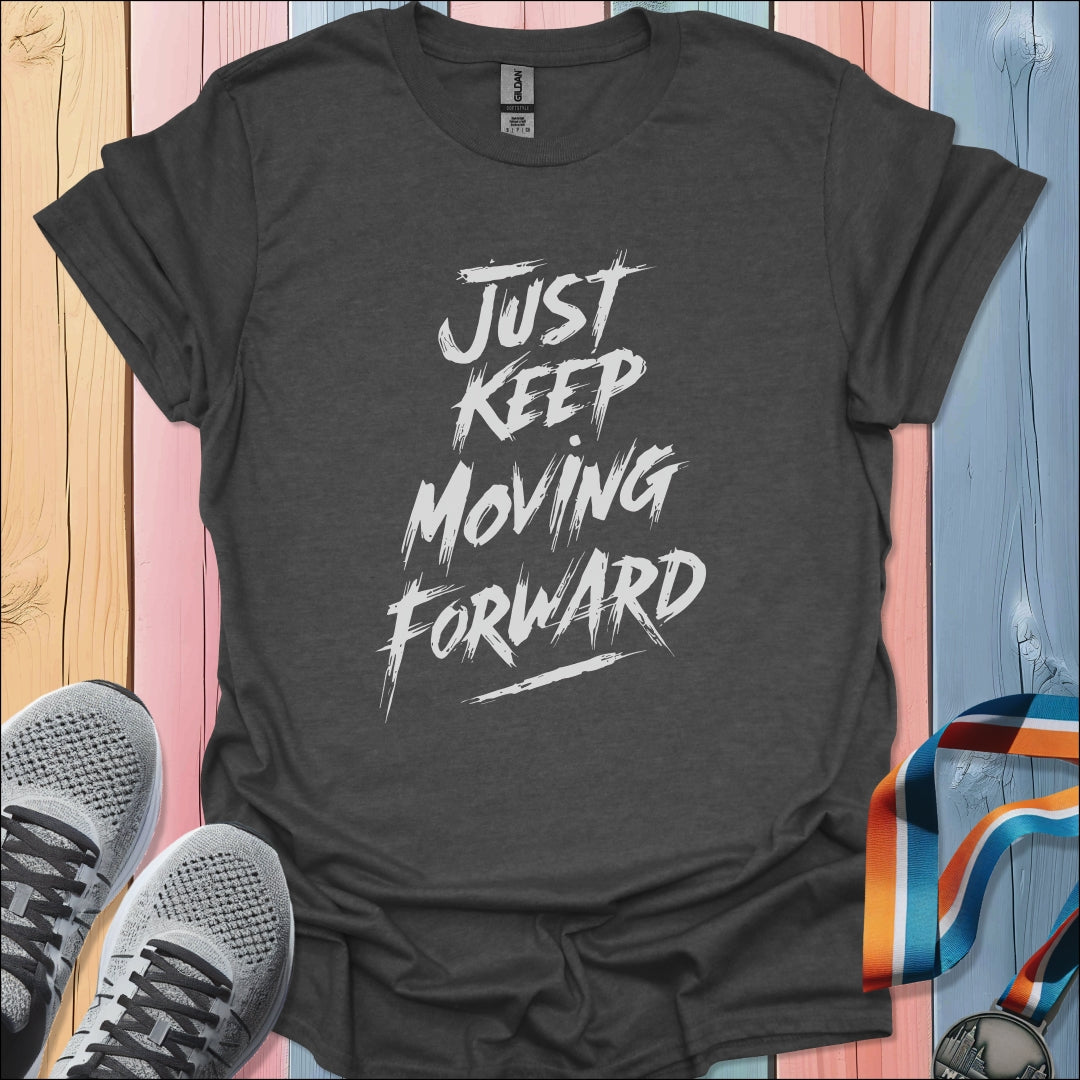 Keep Moving Forward T-Shirt