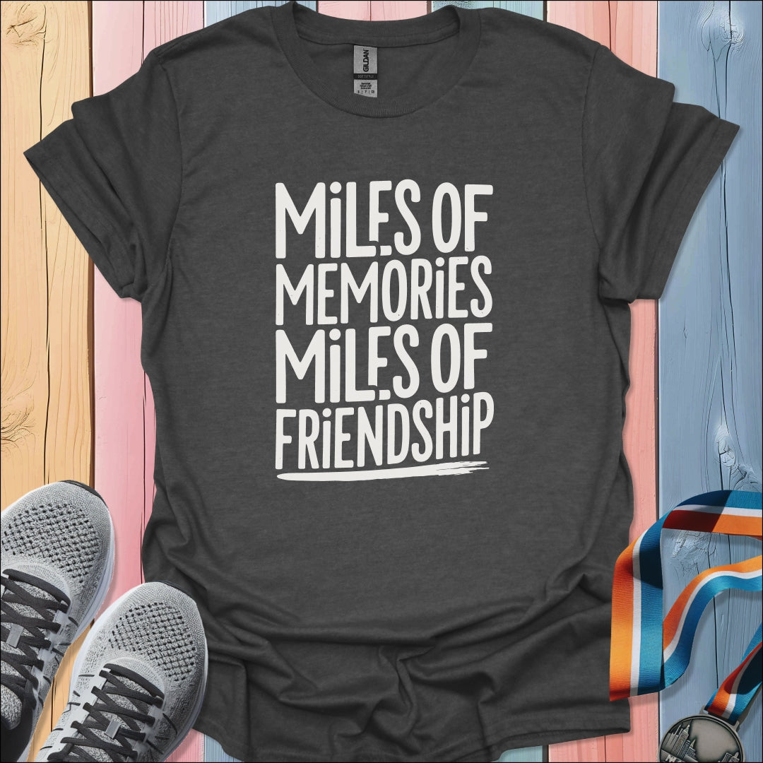 Memories and Friendship T-Shirt