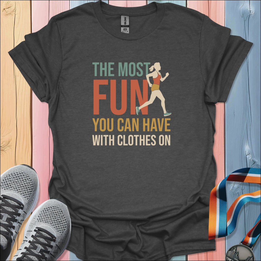 The Most Fun T-Shirt