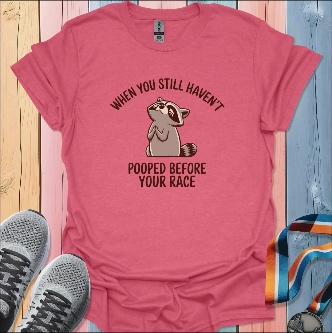 Before Your Race T-Shirt