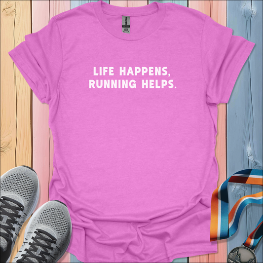 Life Happens T-Shirt