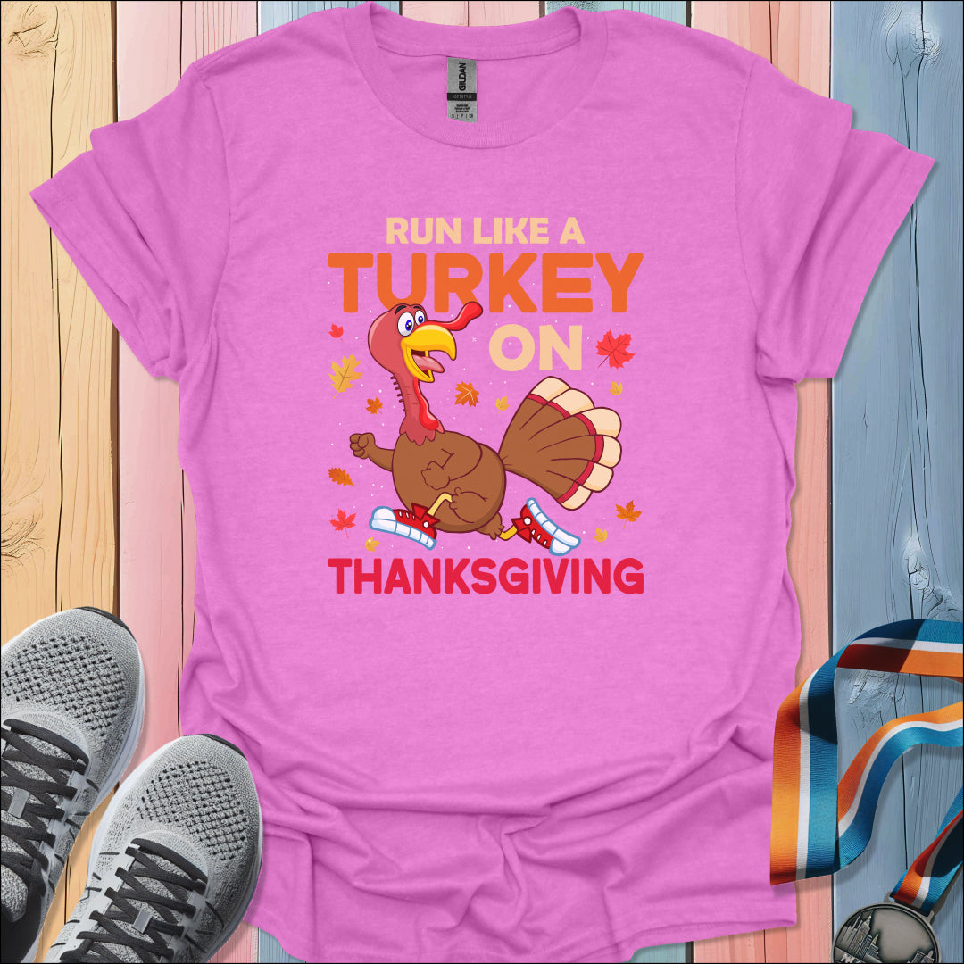 Run Like A Turkey T-Shirt