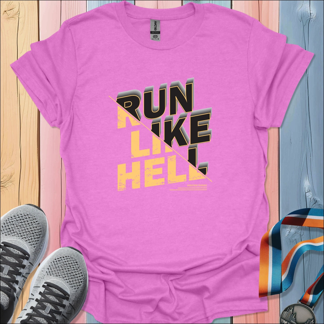 Run Like Hell T-Shirt