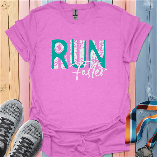 Run Faster 2 T-Shirt