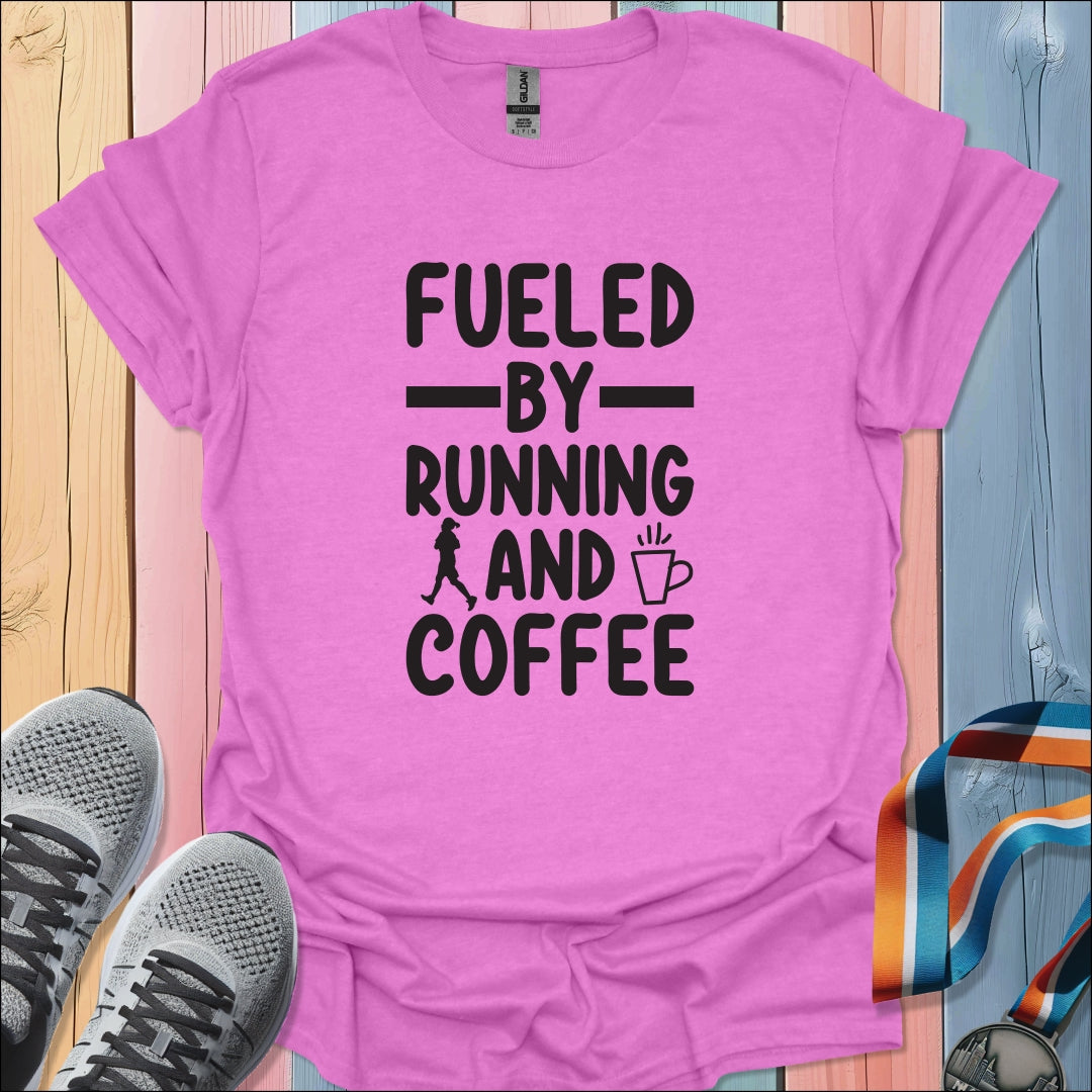 Fueled By Running T-Shirt