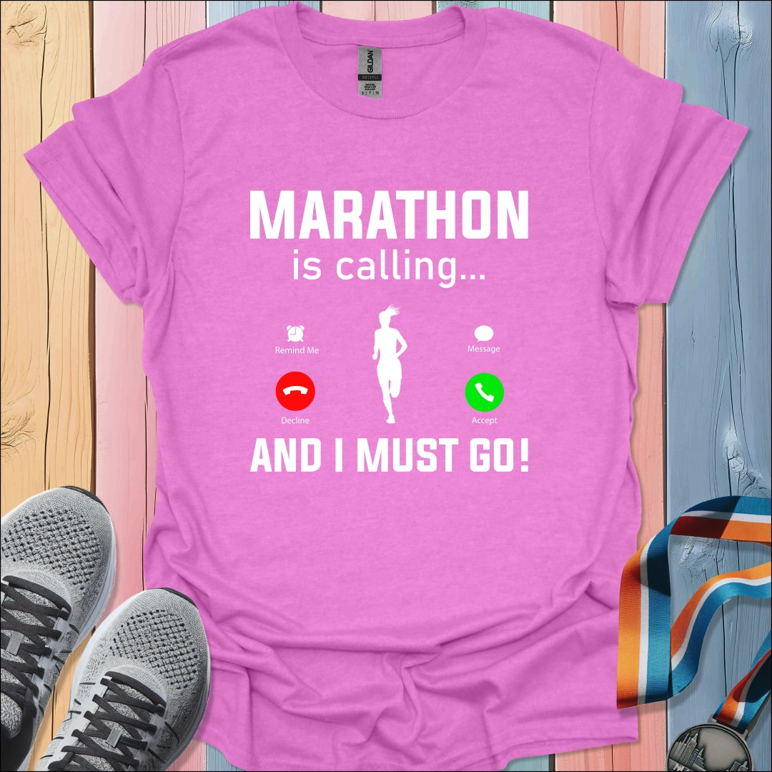 Marathon Is Calling T-Shirt