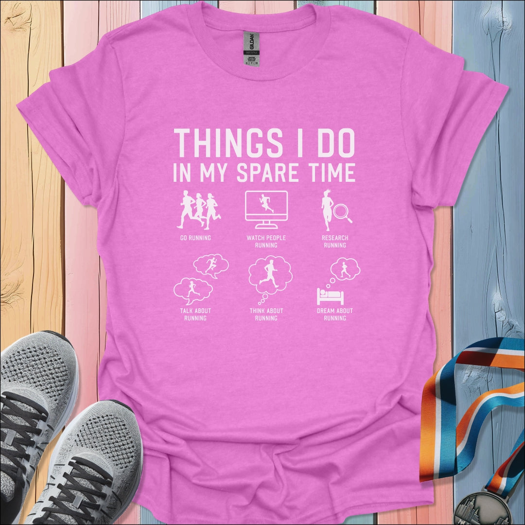 In My Spare Time T-Shirt