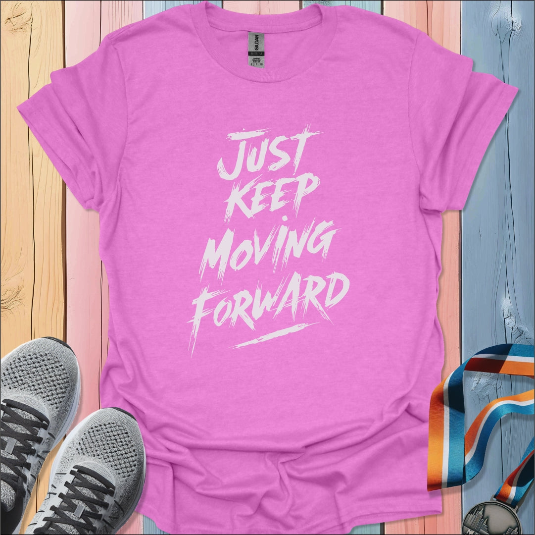 Keep Moving Forward T-Shirt
