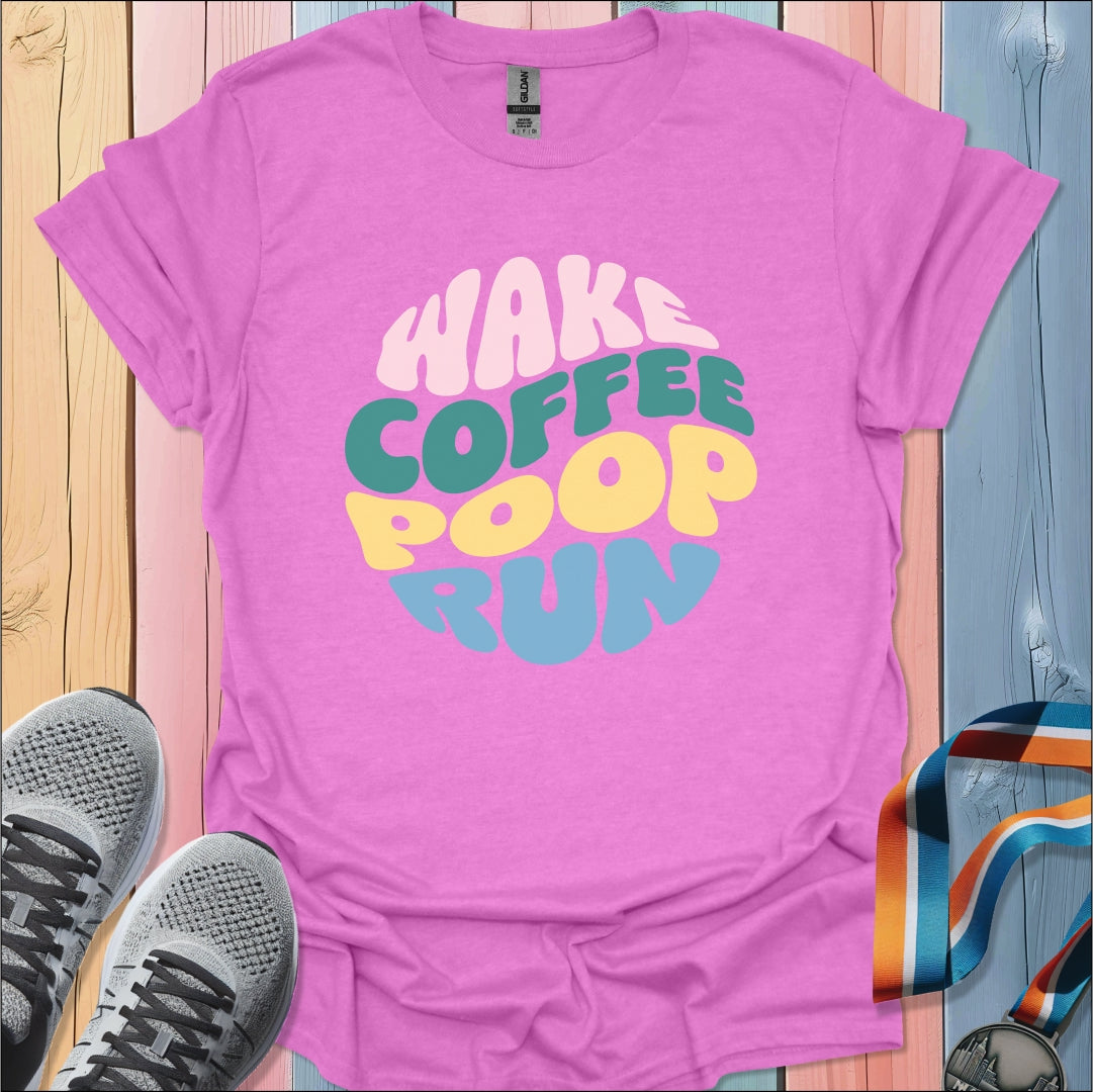 Wake Coffee Poop Run T-Shirt