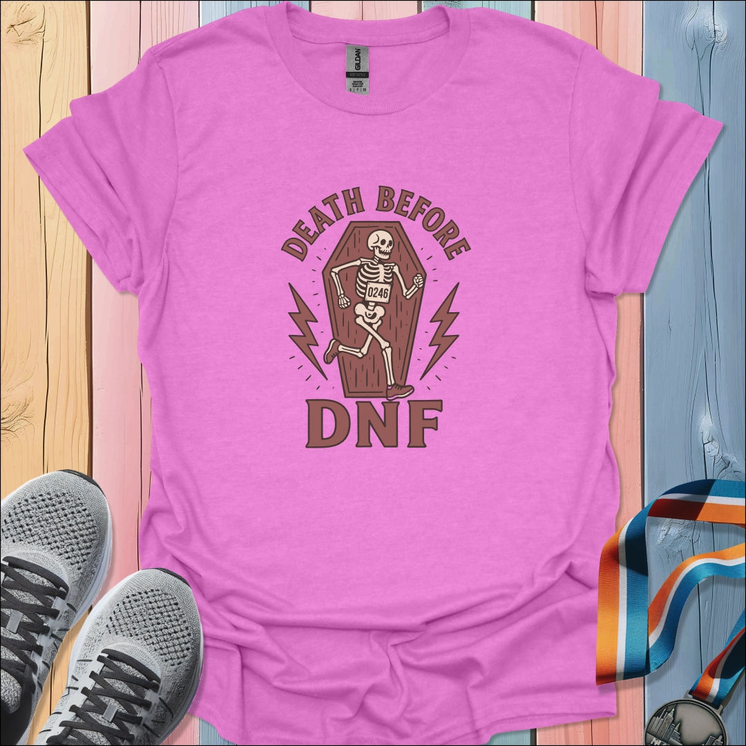 Death Before DNF T-Shirt