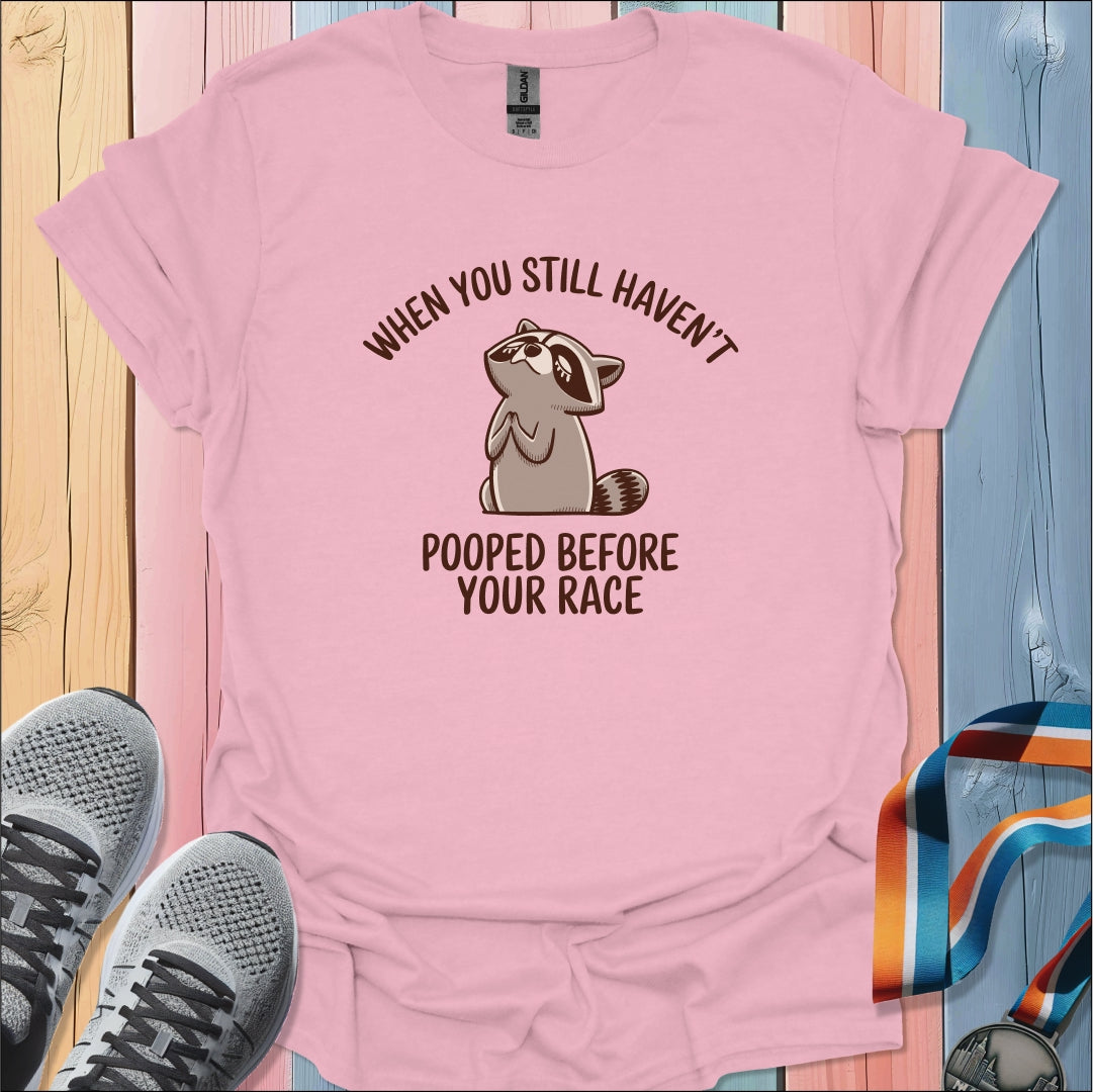 Before Your Race T-Shirt