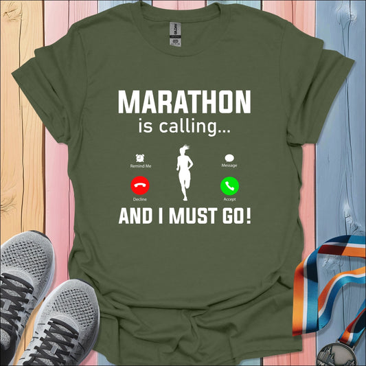 Marathon Is Calling T-Shirt