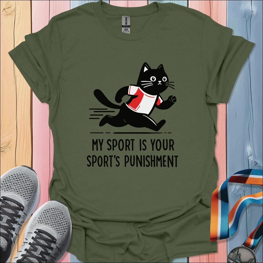 Your Sport's Punishment T-Shirt