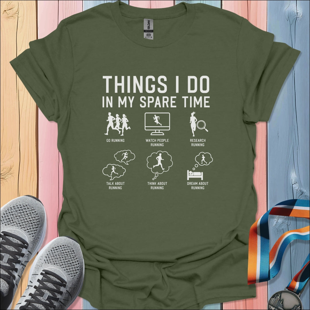 In My Spare Time T-Shirt