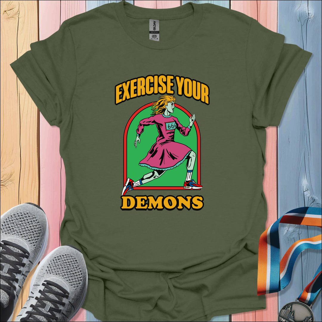 Exercise Your Demons T-Shirt