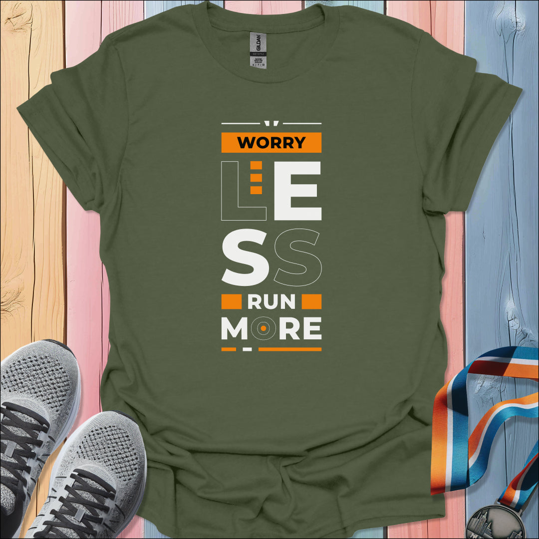 Worry Less T-Shirt