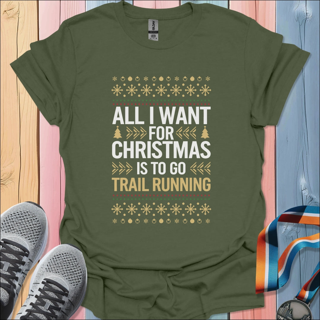 All I Want For Christmas T-Shirt