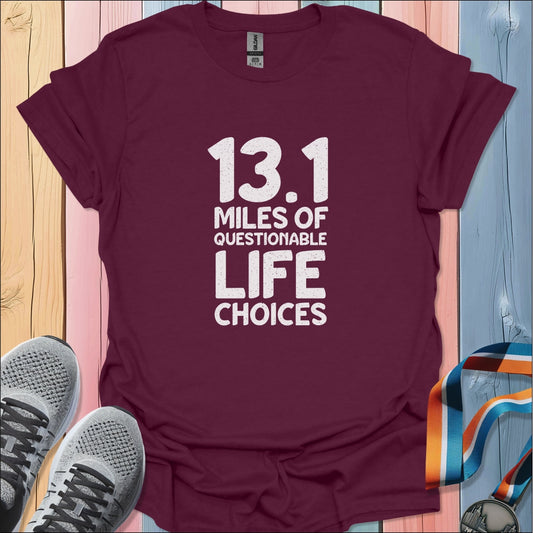 Life Choices T-Shirt