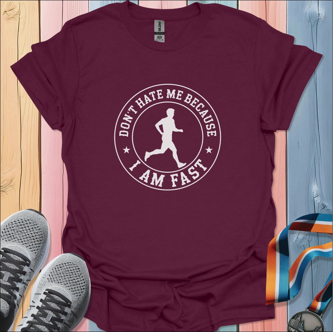 Don't Hate Me T-Shirt