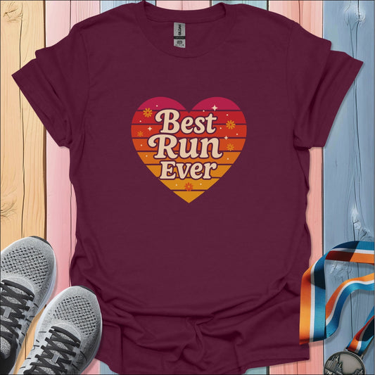 Best Run Ever T-Shirt