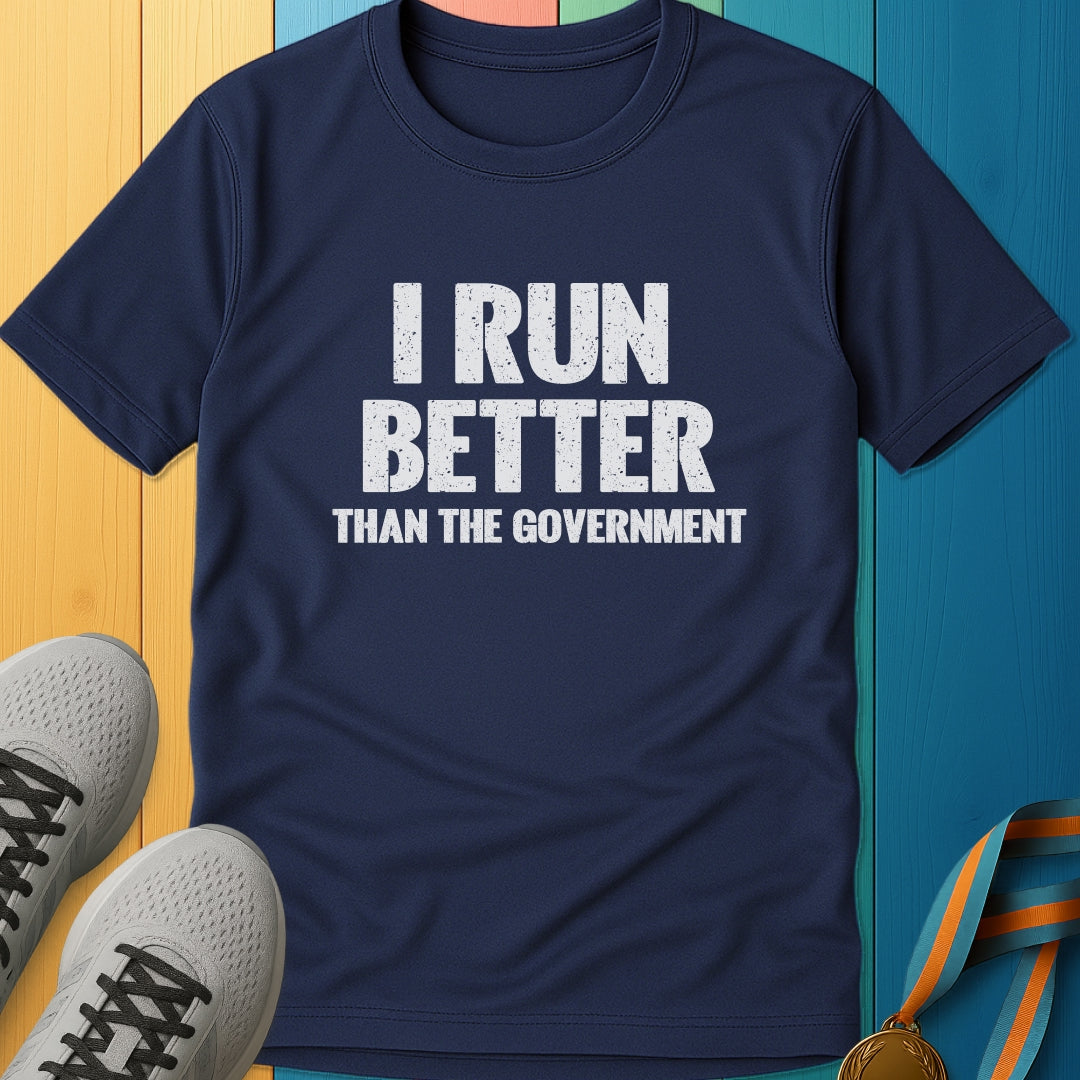 I Run Better Performance Tee